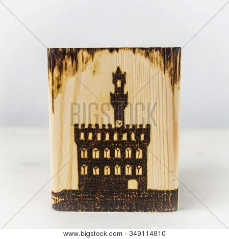 The Ancient Art Of Pyrography, Wood And Fire, The Symbols Of The City Of Florence, Duomo, Palazzo Ve