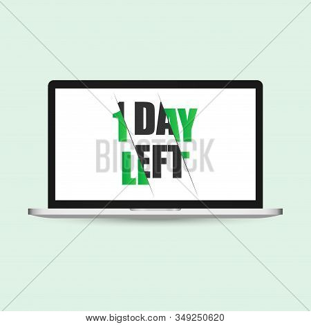 One Day To Go On Display Laptop. No Of Days Left To Go Badges. Vector Typographic Design Of 1