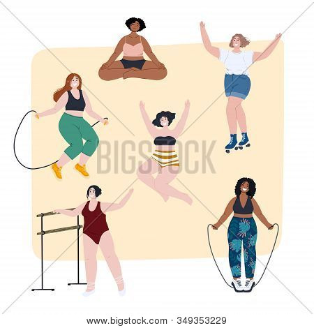Body Positive Happy Women Jumping-rope Exercises, Meditate, Ballet Training And Roller Skate. Self A
