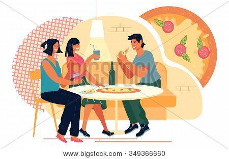 Friends Meeting In Pizzeria Or Fast Food Restaurant And Enjoying Dinner And Communication.
