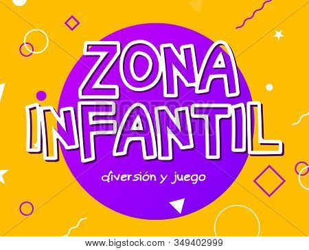 Zona Infantil - Kids Zone In English Game Banner Design Background. Playground Vector Child Zone Sig