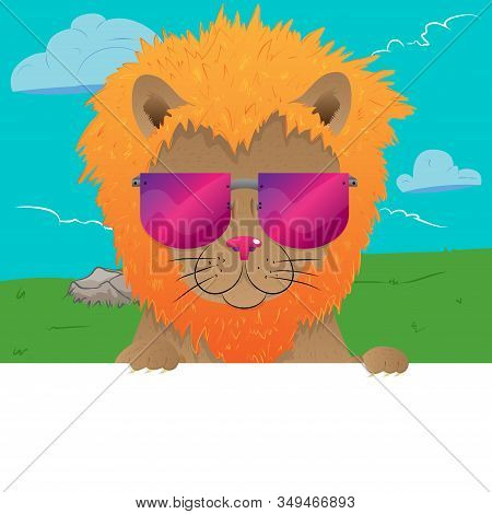 Lion With Sunglasses Behind A Blank Banner. Cool Zoo Animal. Vector Illustration.