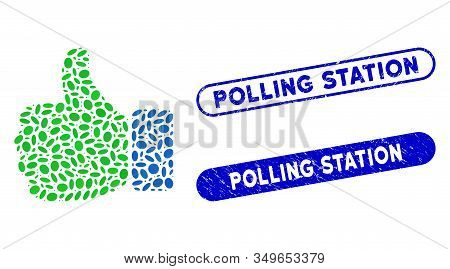 Mosaic Thumb Up And Grunge Stamp Watermarks With Polling Station Text. Mosaic Vector Thumb Up Is Com