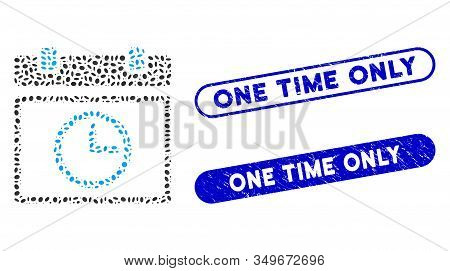 Mosaic Date Time And Corroded Stamp Seals With One Time Only Phrase. Mosaic Vector Date Time Is Comp