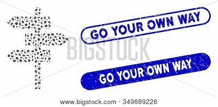 Mosaic Way Pointer And Grunge Stamp Seals With Go Your Own Way Phrase. Mosaic Vector Way Pointer Is 