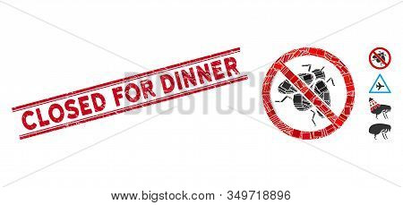 Mosaic No Fly Insect Pictogram And Red Closed For Dinner Seal Stamp Between Double Parallel Lines. F