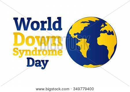 World Down Syndrome Day - Wdsd. March 21. Holiday Concept. Template For Background, Banner, Card, Po