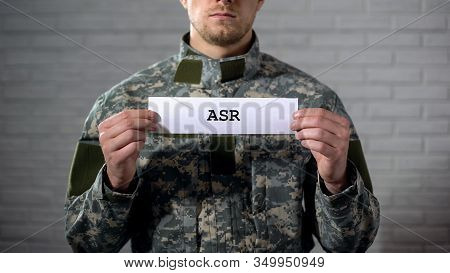 Asr Written On Sign In Hands Of Soldier, Acute Stress Reaction, Health Problem