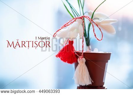 Snowdrops With Martisor Talisman, Traditional Accessory For The Spring Festival Or Baba Marta In The