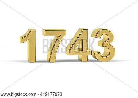Golden 3d Number 1743 - Year 1743 Isolated On White Background - 3d Render
