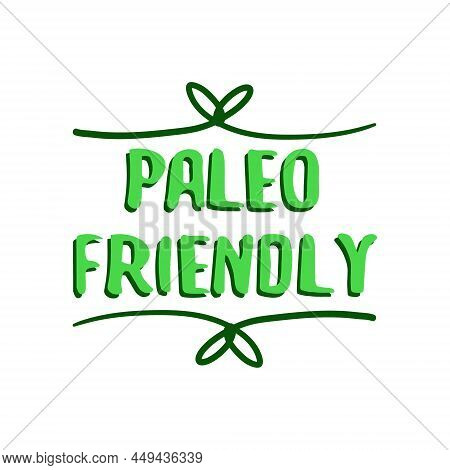 Paleo Diet Friendly Product Label, Healthy Food Tag. Isolated On White Sign At Dietary Nutrition Sti