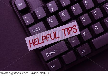 Hand Writing Sign Helpful Tips. Business Showcase Service Advice Help Support Assistance And Quick T