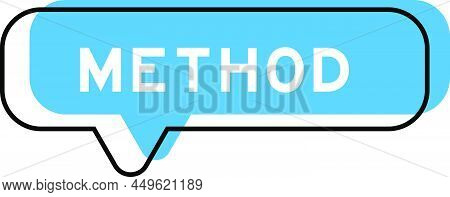 Speech Banner And Blue Shade With Word Method On White Background
