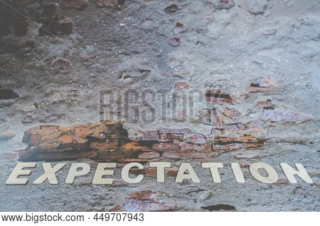 The Expectations Word On The Wall. Business Concept Image. Expectation Prediction Hope Strategy Plan