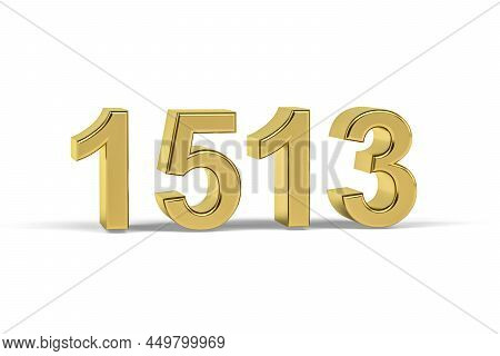 Golden 3d Number 1513 - Year 1513 Isolated On White Background - 3d Render