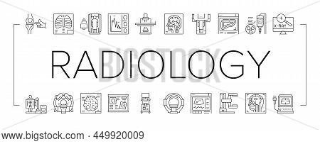 Radiology Equipment Collection Icons Set Vector. Mri And Ultrasound, Ct Scan And Fluoroscope Radiolo