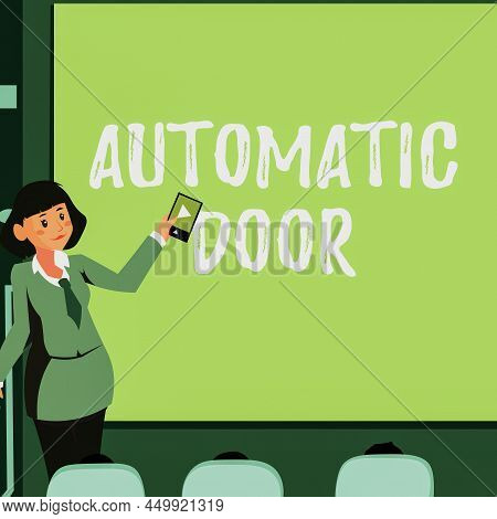 Handwriting Text Automatic Door. Business Idea Opens Automatically When Sensing The Approach Of A Pe