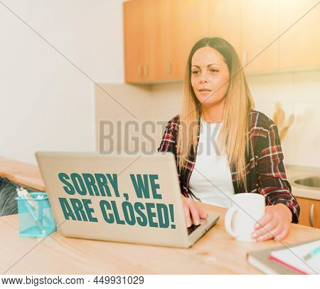 Text Showing Inspiration Sorry, We Are Closed. Word Written On Apologize For Shutting Off Business F