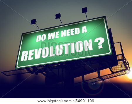 Do We Need a Revolution - Question on Billboard.