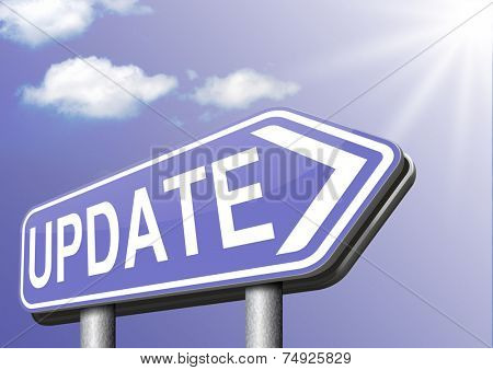Update  updating software now and here to the latest newest version or new edition 