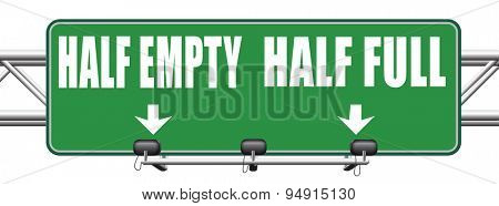 half full or empty think positive not negative optimistic versus pessimistic look at the bright side not the dark
