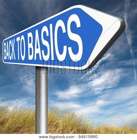 Back to basics to the beginning keep it simple and basic primitive simplicity 