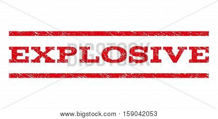 Explosive watermark stamp. Text caption between horizontal parallel lines with grunge design style. Rubber seal stamp with unclean texture. Vector red color ink imprint on a white background.
