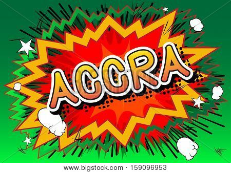 Accra - Comic book style text on comic book abstract background.