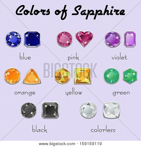 Set of crystals in different types of cuts of precious stone Sapphire in realistic shapes in natural tints of different colors with silver edging. Vector illustration