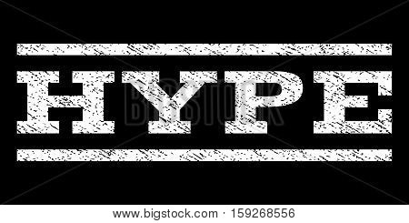 Hype watermark stamp. Text tag between horizontal parallel lines with grunge design style. Rubber seal white stamp with unclean texture. Vector ink imprint on a black background.