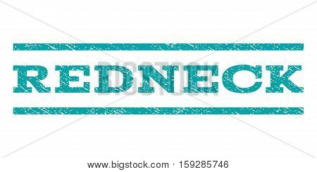 Redneck watermark stamp. Text caption between horizontal parallel lines with grunge design style. Rubber seal cyan stamp with scratched texture. Vector ink imprint on a white background.