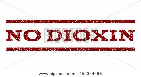 No Dioxin watermark stamp. Text caption between horizontal parallel lines with grunge design style. Rubber seal dark red stamp with unclean texture. Vector ink imprint on a white background.