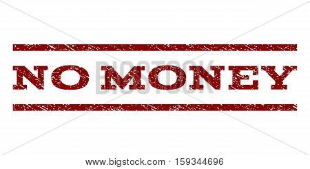 No Money watermark stamp. Text caption between horizontal parallel lines with grunge design style. Rubber seal dark red stamp with dust texture. Vector ink imprint on a white background.