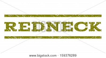 Redneck watermark stamp. Text tag between horizontal parallel lines with grunge design style. Rubber seal olive stamp with dust texture. Vector ink imprint on a white background.