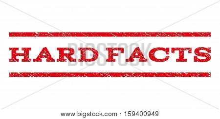 Hard Facts watermark stamp. Text caption between horizontal parallel lines with grunge design style. Rubber seal red stamp with scratched texture. Vector ink imprint on a white background.