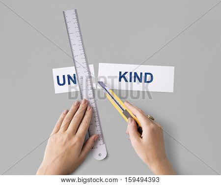 Unkind Hand Cut Word Split Concept