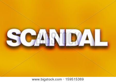 Scandal Concept Colorful Word Art