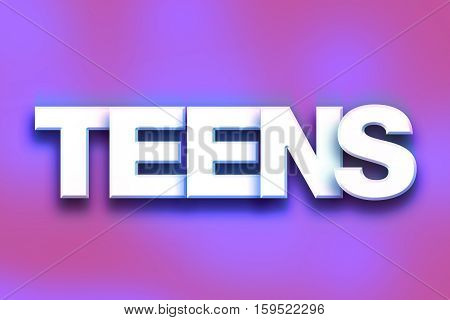 Teens Concept Colorful Word Art