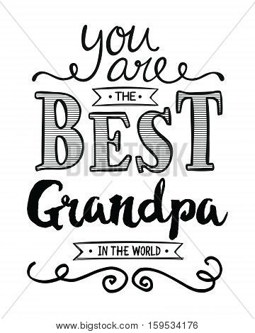 You are the best Grandpa in the World Typographic Art Award Printable Poster Card Graphic