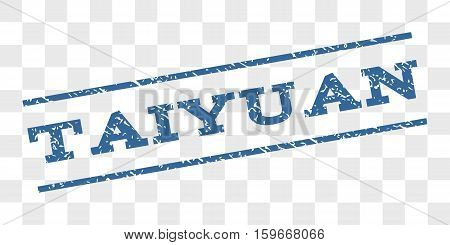 Taiyuan watermark stamp. Text caption between parallel lines with grunge design style. Rubber seal stamp with dirty texture. Vector cobalt blue color ink imprint on a chess transparent background.