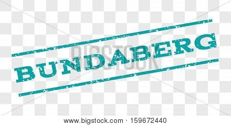 Bundaberg watermark stamp. Text caption between parallel lines with grunge design style. Rubber seal stamp with dust texture. Vector cyan color ink imprint on a chess transparent background.