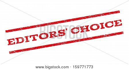 Editors' Choice watermark stamp. Text tag between parallel lines with grunge design style. Rubber seal stamp with unclean texture. Vector red color ink imprint on a white background.