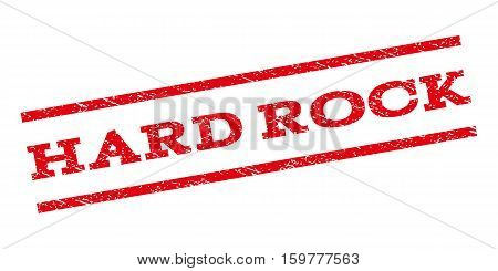 Hard Rock watermark stamp. Text tag between parallel lines with grunge design style. Rubber seal stamp with dirty texture. Vector red color ink imprint on a white background.