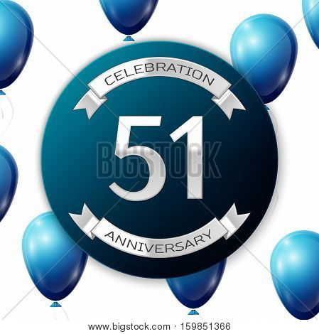 Silver number fifty one years anniversary celebration on blue circle paper banner with silver ribbon. Realistic blue balloons with ribbon on white background. Vector illustration.