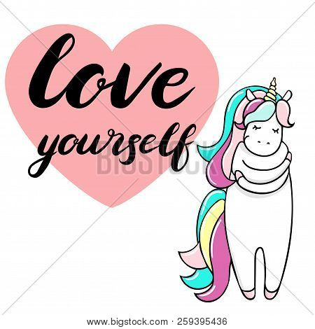 Cute Little Unicorn Is Cuddeling Yourself. Love Yorself Text. Vector Isolated Illustration