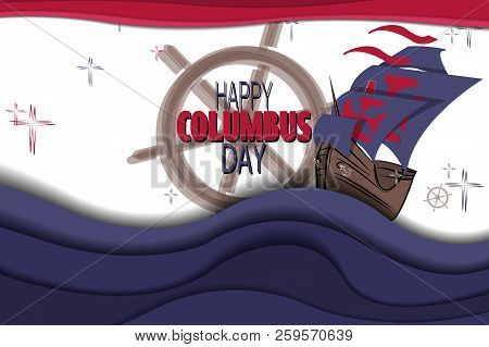 Happy Columbus Day Background With Ship And Waves