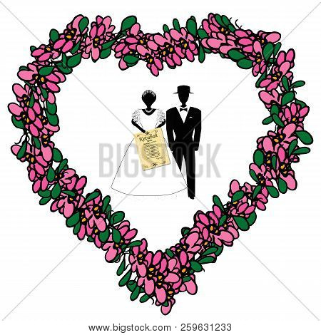 The Bride And Groom With Their Hands In The Ketubah. Frame Floral In The Form Of Heart. Vector Illus