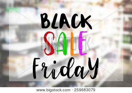 Black Friday Sale On Burred Image Of Shopping Mall.