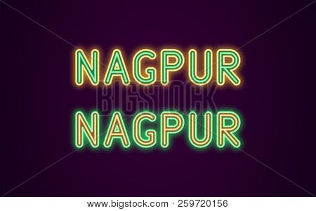 Neon Name Of Nagpur City In India. Vector Illustration Of Nagpur Inscription In Neon Style With Back