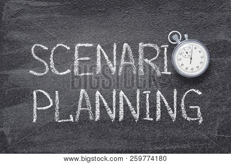 Scenario Planning Phrase Written On Chalkboard With Vintage Stopwatch Used Instead Of O